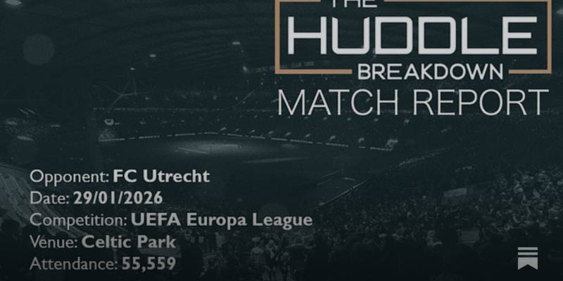 Celtic 4, FC Utrecht 2 &ndash; January 29th, 2026