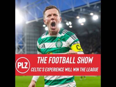 Celtic’s experience will win the league