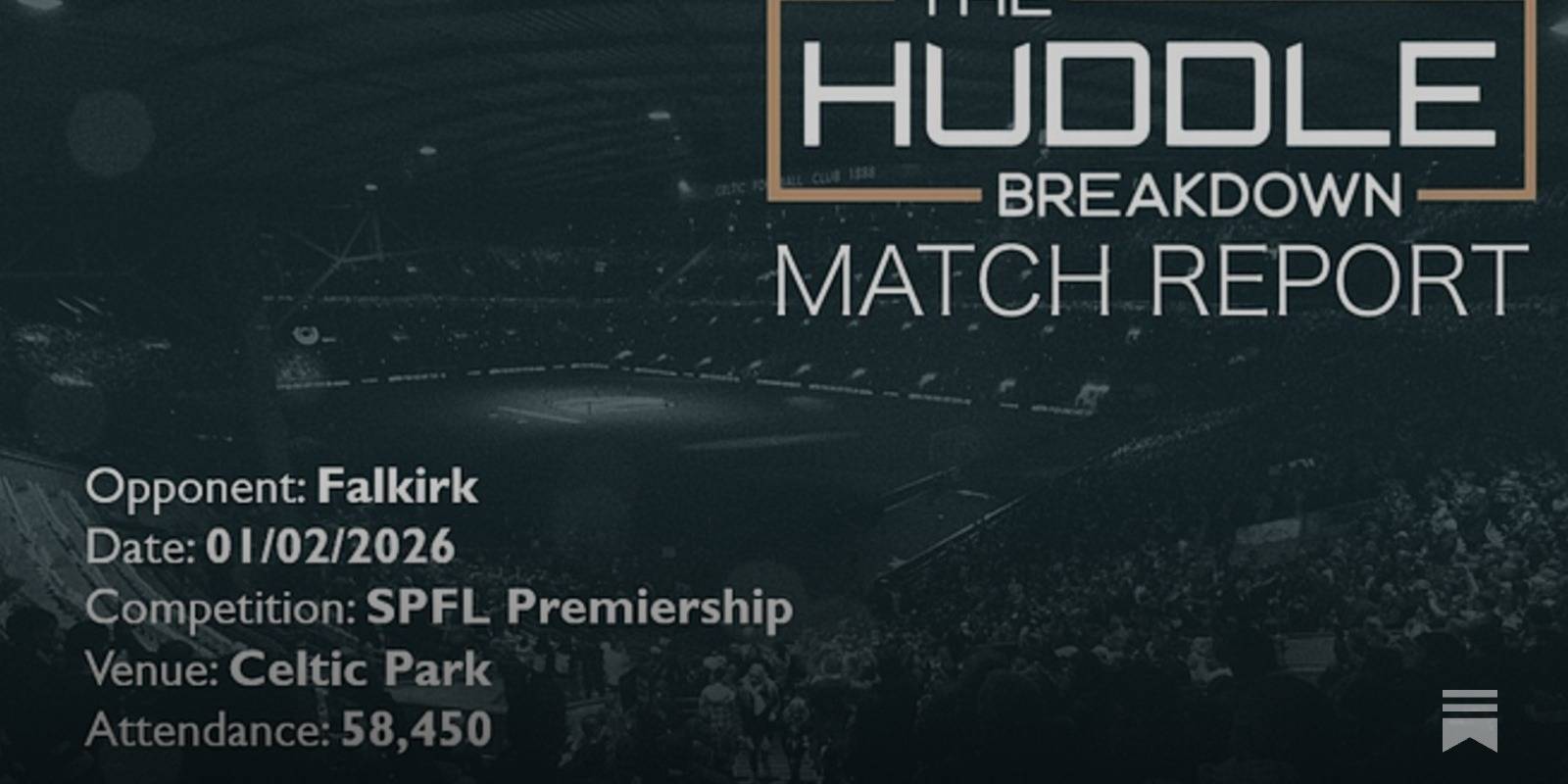 Celtic 2, Falkirk 0 &ndash; 1st February, 2026