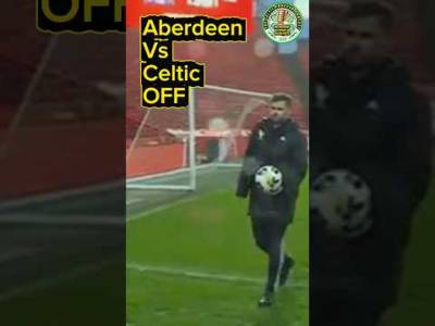 TONIGHT’S clash between Aberdeen and Celtic has been CALLED OFF