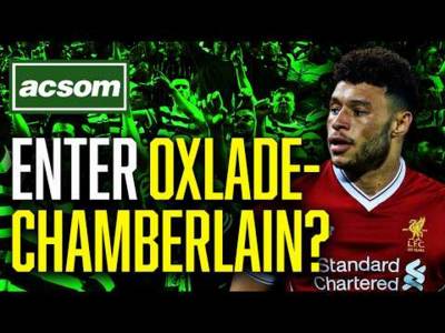 Why marquee signing of Oxlade-Chamberlain could be a masterstroke // ACSOM A Celtic State of Mind