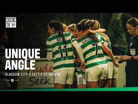 ⚽️Unique Angle | Glasgow City v Celtic FC Women (08/02/26)