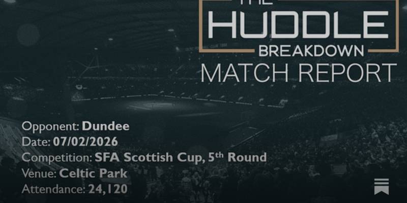 Celtic 2, Dundee 1 (AET) &ndash; 7th February, 2026