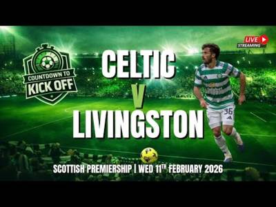 🎙️ CTK LIVE: Celtic Looking To Stay On Track As Livi Come Calling (⏰ 7pm, Tue)