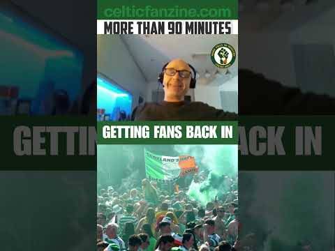 Getting Celtic Fans Back In