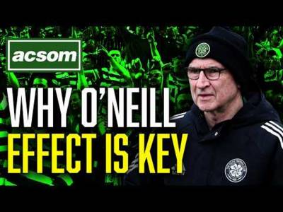 Why the Martin O’Neill effect can’t be under-estimated in title race // ACSOM A Celtic State of Mind