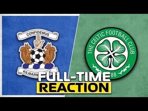 Kilmarnock v Celtic | Live Full-Time Reaction