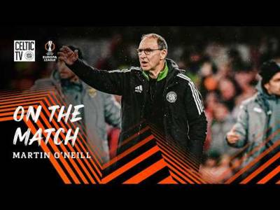 On the Match with Martin O’Neill | Celtic 1-4 Stuttgart (19/02/26)