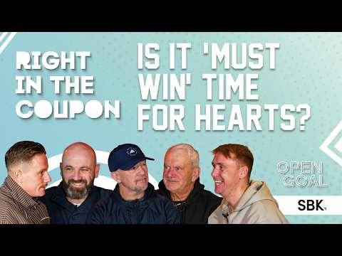 IS IT MUST WIN FOR HEARTS WITH CELTIC & RANGERS CLOSING IN? | Right In The Coupon