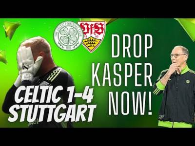 Kasper Schmeichel Needs to Be Dropped! / Celtic 1-4 Stuttgart