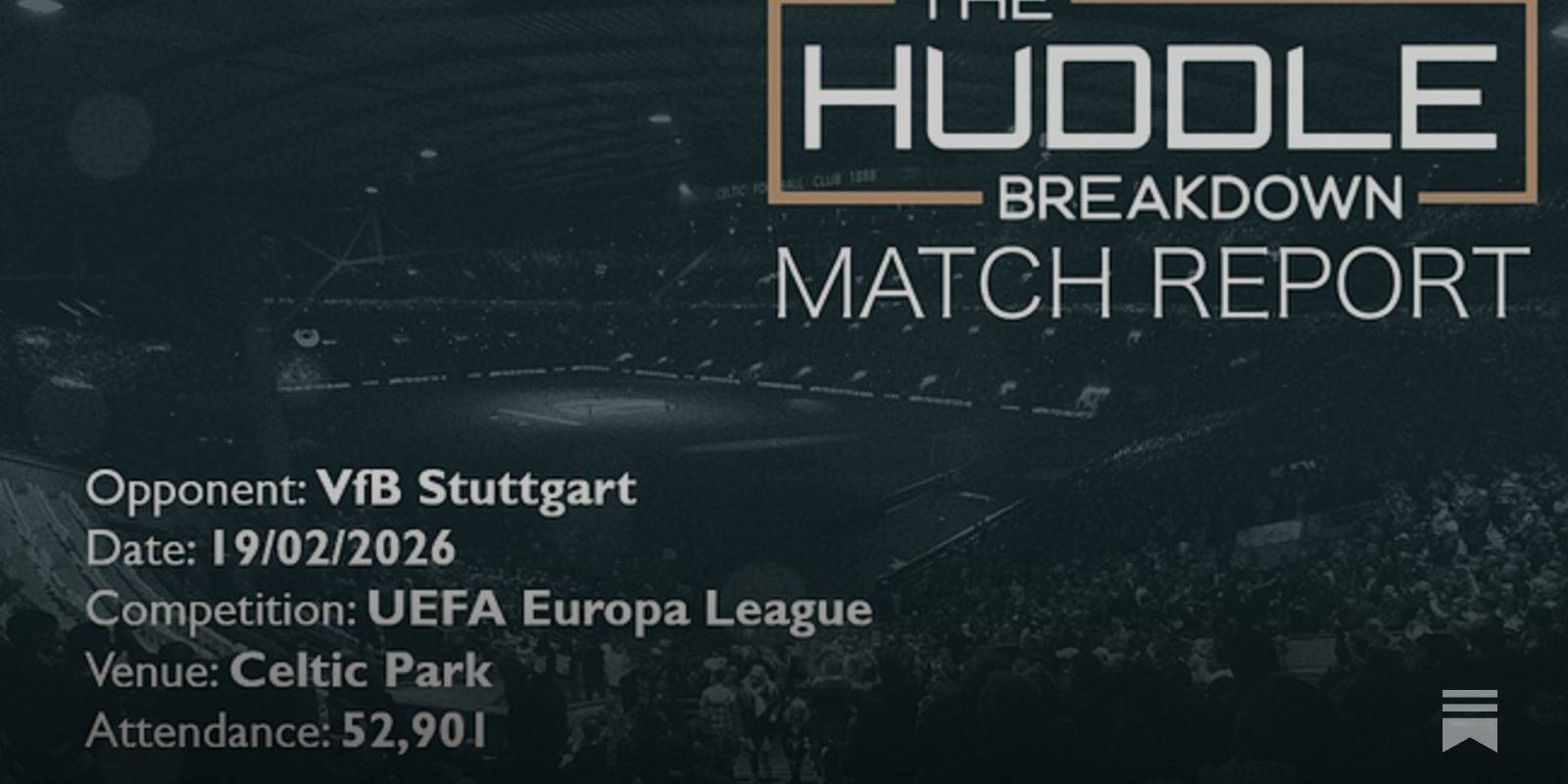 Celtic 1, VfB Stuttgart 4 &ndash; 19th February, 2026