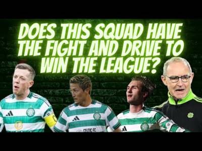 Does This Celtic Team Have the Mentality to Win This League?