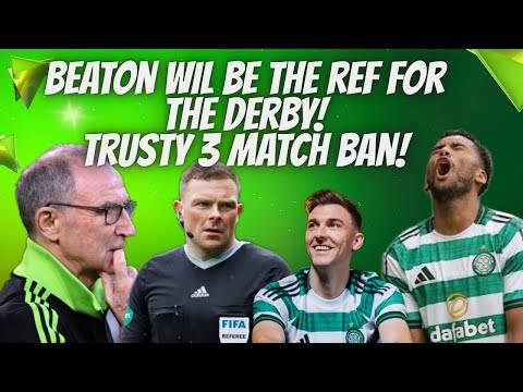 Make Or Break for Celtic on Sunday As Beaton Gets the Nod / Trusty Three Match Ban