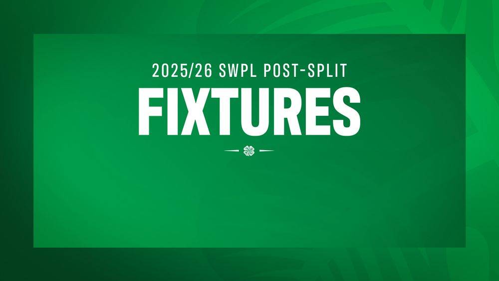 Celtic’s SWPL post-split fixtures confirmed as Ghirls kick things off with trip to the capital