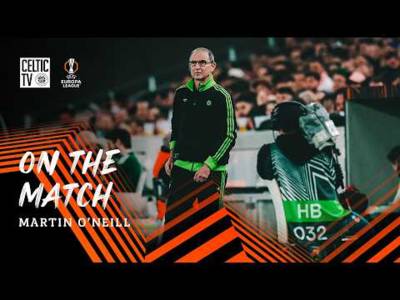 🎙️ On the Match | Martin O’Neill reacts to Celtic’s Europa League exit in Stuttgart (26/02/26)