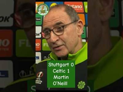 Martin O’Neill on Stuttgart 0-1 Celtic