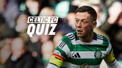 Celtic FC Quiz: Rangers v Celtic