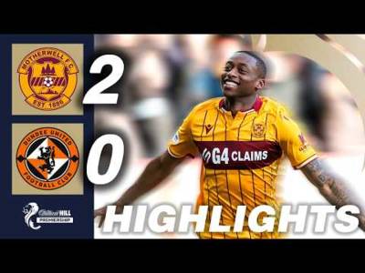 Motherwell 2-0 Dundee United | HIGHLIGHTS | William Hill Premiership