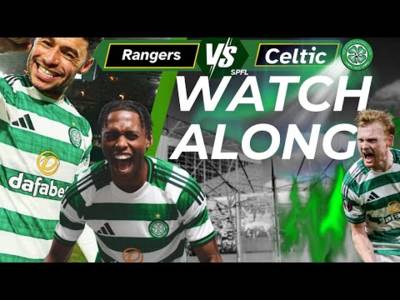 Rangers v Celtic watch along