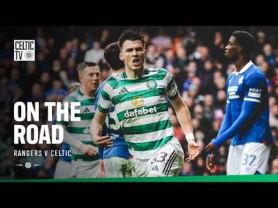 On the Road | Rangers v Celtic (01/03/26) On the Road | Rangers v Celtic (01/03/26)