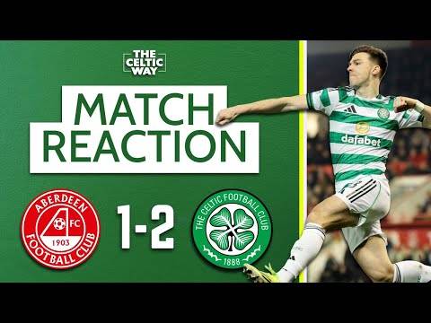Aberdeen 1-2 Celtic: LIVE FT Reaction from Pittodrie as Bhoys move above Rangers