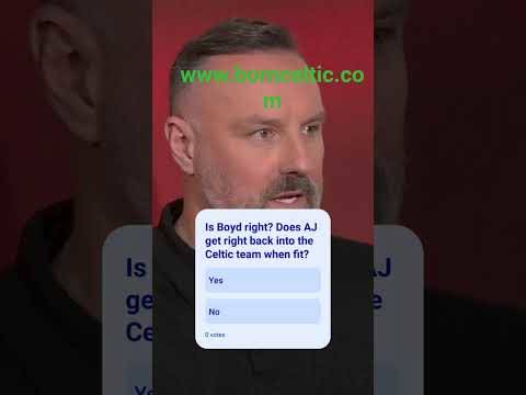 Is Kris Boyd clueless about Araujo when Alistair Johnston is back fit at Celtic??