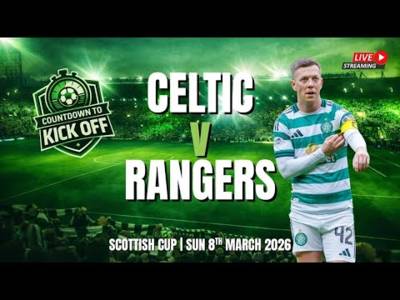 🎙️ CTK LIVE: Celtic Return To Ibrox With Sights Set On Scottish Cup Glory (⏰ 6.30pm, Fri)