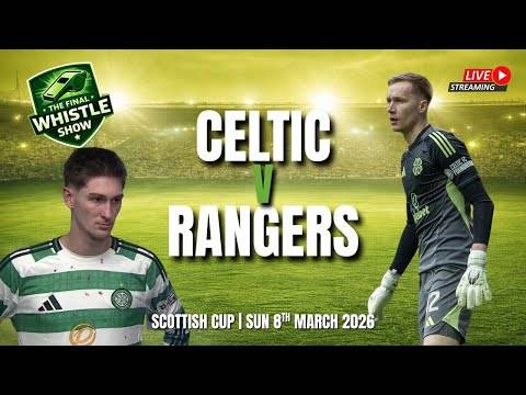 ?️ TFW LIVE: Derby Drama As Martin O’Neill’s Celtic See Off The Rangers Challenge (⏰ 5.15pm, Sun)