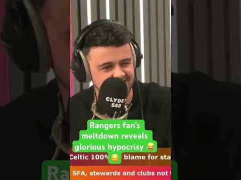 Rangers fans’ glorious Celtic hypocrisy 😂🤪
