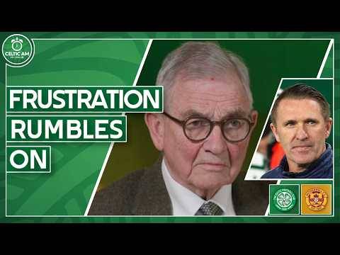 Green Brigade Frustration Rumbles On | Motherwell Insight & What’s the Story with Robbie Keane?