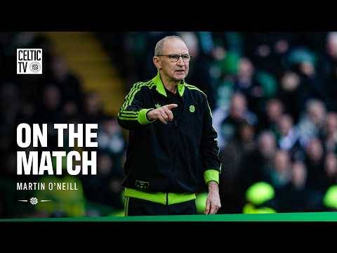 On The Match with Martin O’Neill | Celtic 3-1 Motherwell (14/03/26)