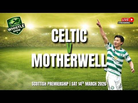 ?️ TFW LIVE: Celtic Fire Title Warning With Vital Win Over ‘Well (⏰ 8pm, Sun)