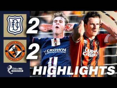 Dundee 2-2 Dundee United | HIGHLIGHTS | William Hill Premiership