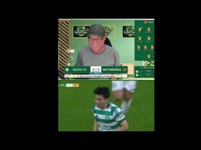 Celtic Motherwell REACTIONS