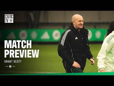 ?️Glasgow City Preview | Grant Scott looks ahead to Glasgow City clash (17/03/26)