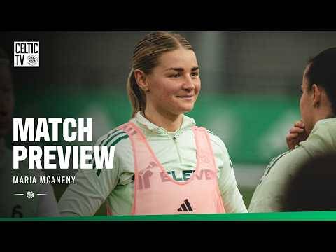 ?️Glasgow City Preview | Maria McAneny looks ahead to the visit of Glasgow City (17/03/26)