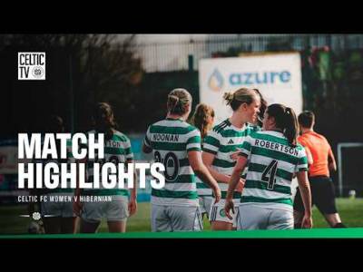 Match Highlights | Celtic FC Women v Hibernian | First post-split fixture (15/03/36)