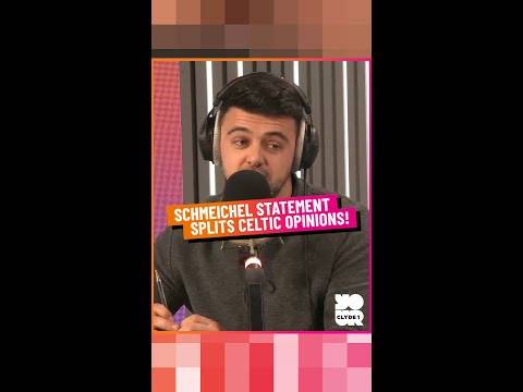 Schmeichel Statement SPLits Celtic Opinions!