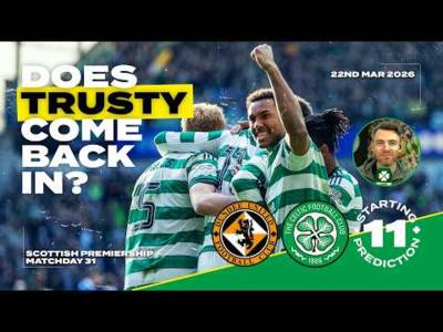 Dundee Utd v Celtic | Does Trusty Come Back In? | Starting XI Prediction