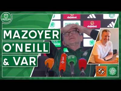 Mazoyer Incoming, O’Neill on Schmeichel & Johnston | VAR Questions & Dundee United vs Celtic