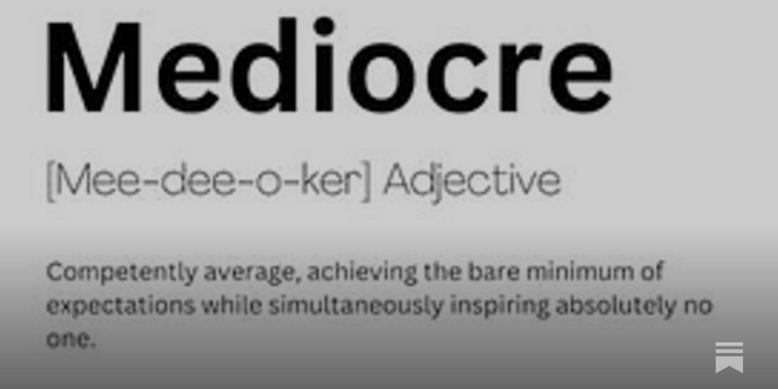 Motivated vs Mediocre
