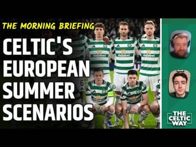 Celtic’s UEFA Reality and Four Varied Summer Scenarios | Engels Injury Return