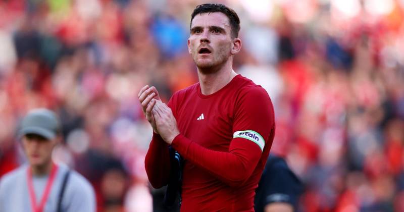 Andy Robertson ‘too good’ for Celtic as Liverpool urged to deal in one of ‘world’s best’ left backs