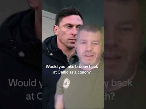 Would You Like Broony Back at Celtic As a Coach?#Broony #Scottbrown