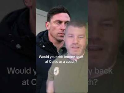 Would You Like Broony Back at Celtic As a Coach?#Broony #Scottbrown