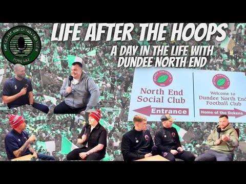 Life after the Hoops 🍀 / a Day in the Life of Dundee North End