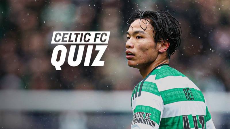 Celtic FC Quiz: Dundee v Celtic