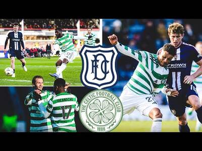 Dundee V Celtic 1-2 (Highlights)!!!