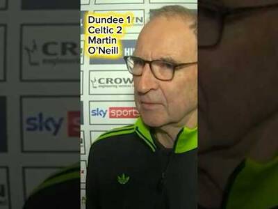 Dundee 1-2 Celtic / Martin O,Neill