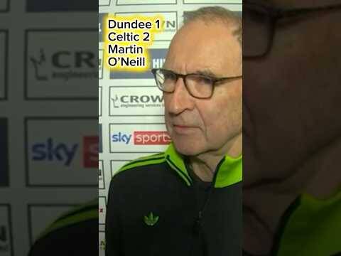 Dundee 1-2 Celtic / Martin O,Neill